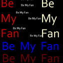 Be My Fan专辑