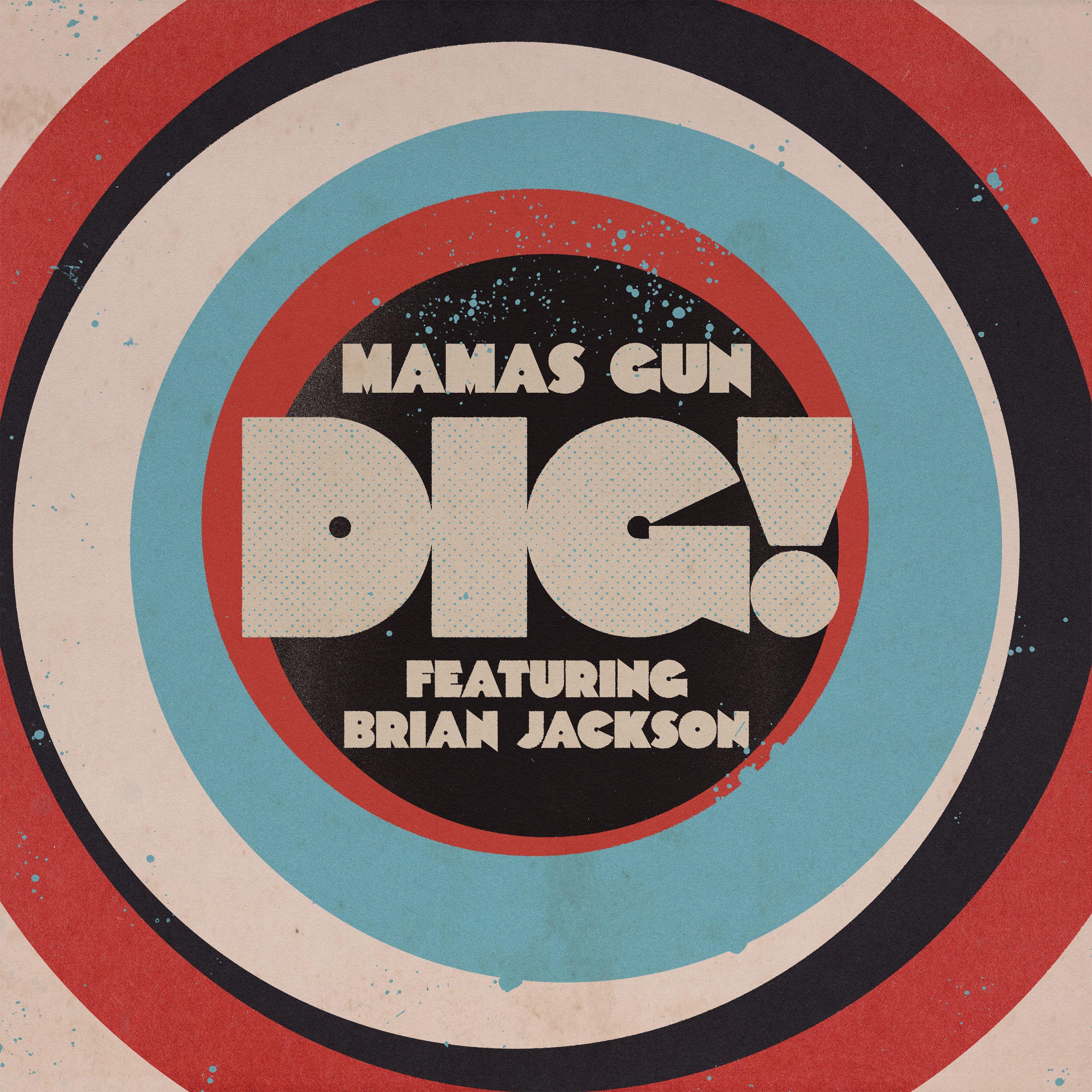 DIG!