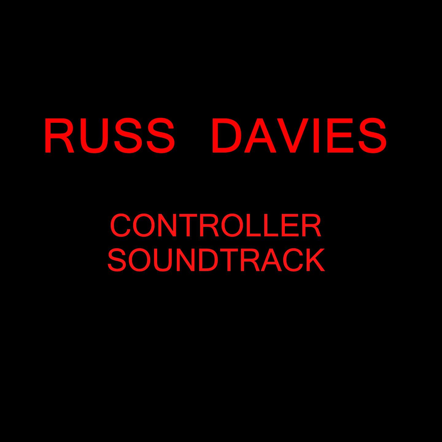 Russ Davies - Controller Soundtrack Complete