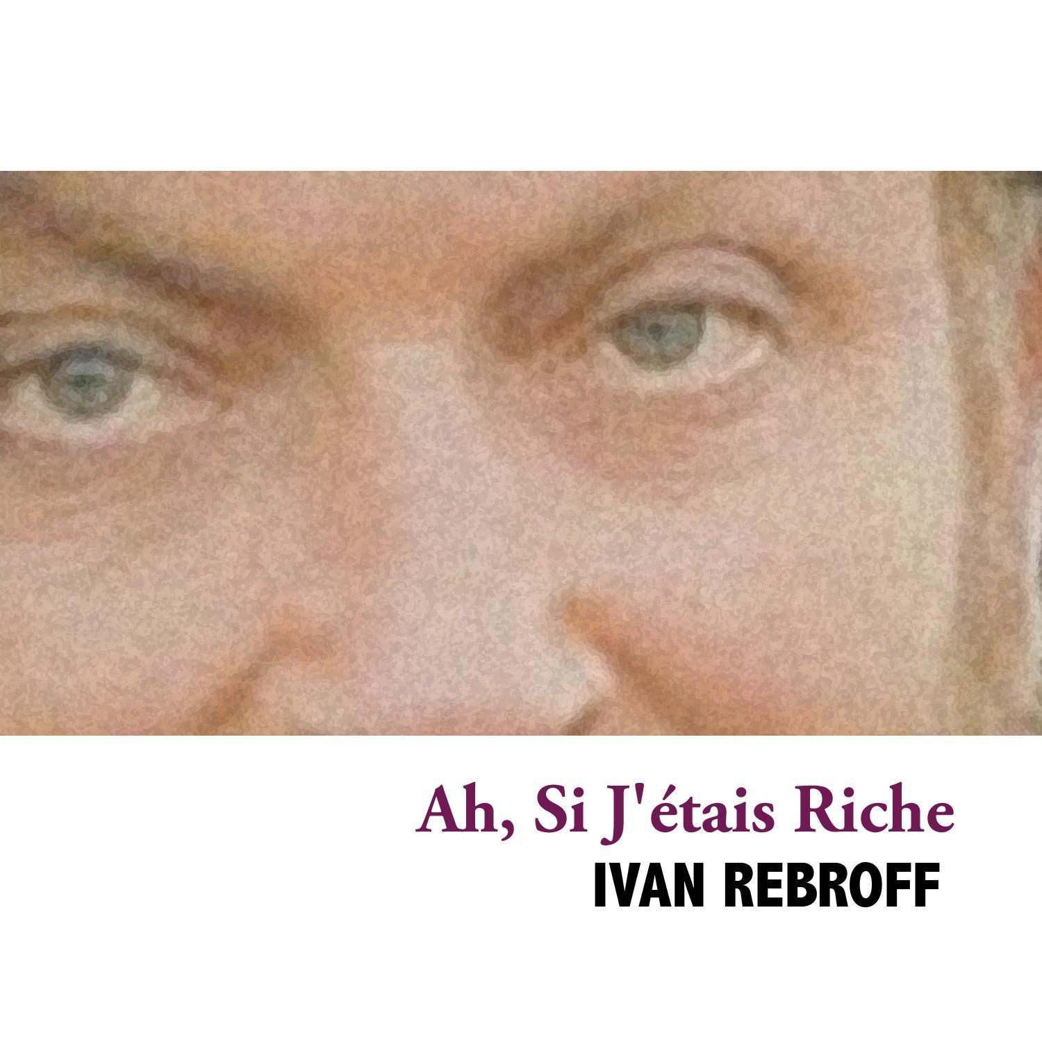Ah, Si J'étais Riche
