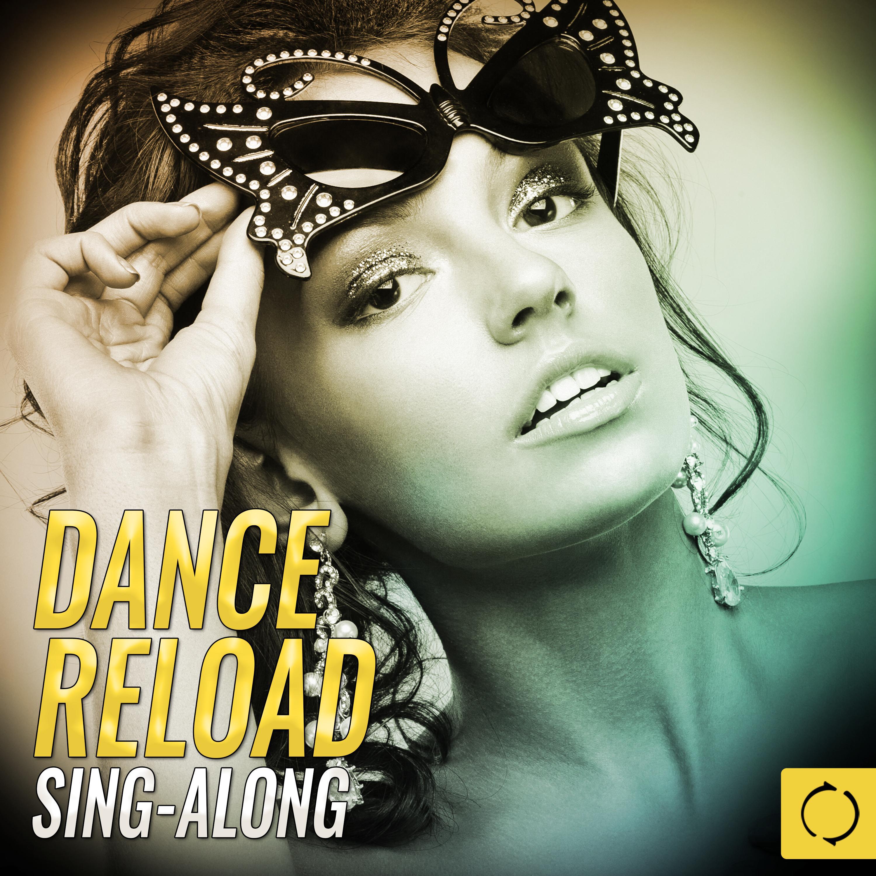 Dance Reload Sing - Along专辑