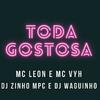 dj zinho mpc - Toda Gostosa