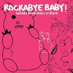 Lullaby Renditions of Bjork专辑