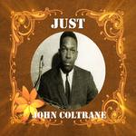 Just John Coltrane专辑