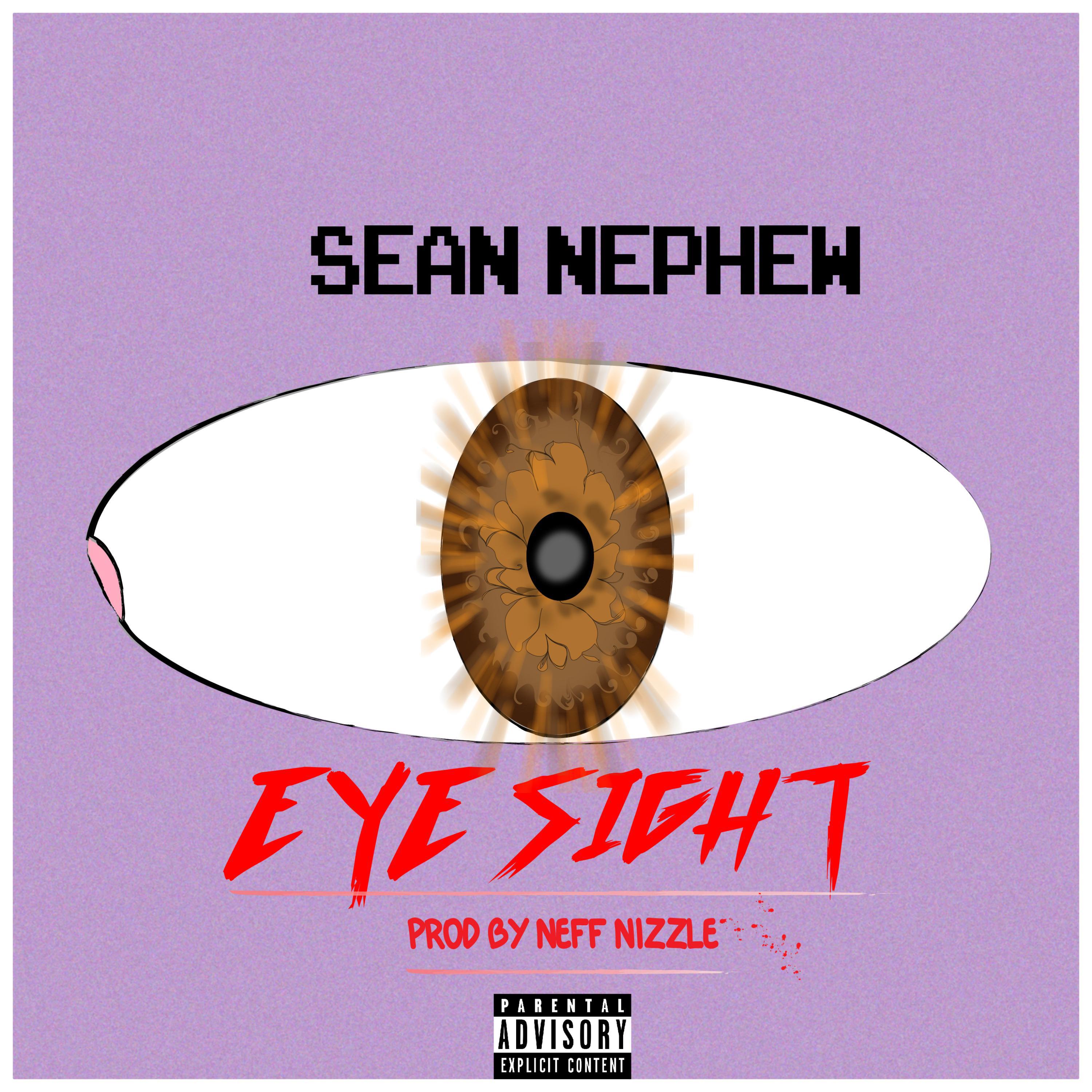 Sean Nephew - Eye Sight