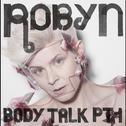 Body Talk pt. 1专辑