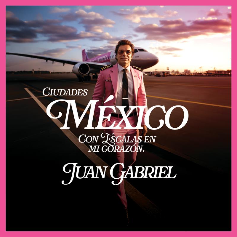 Juan Gabriel - De El Paso A Juárez