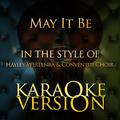 May It Be (In the Style of Hayley Westenra & Conventus Choir) [Karaoke Version] - Single