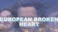 European Broken Heart专辑