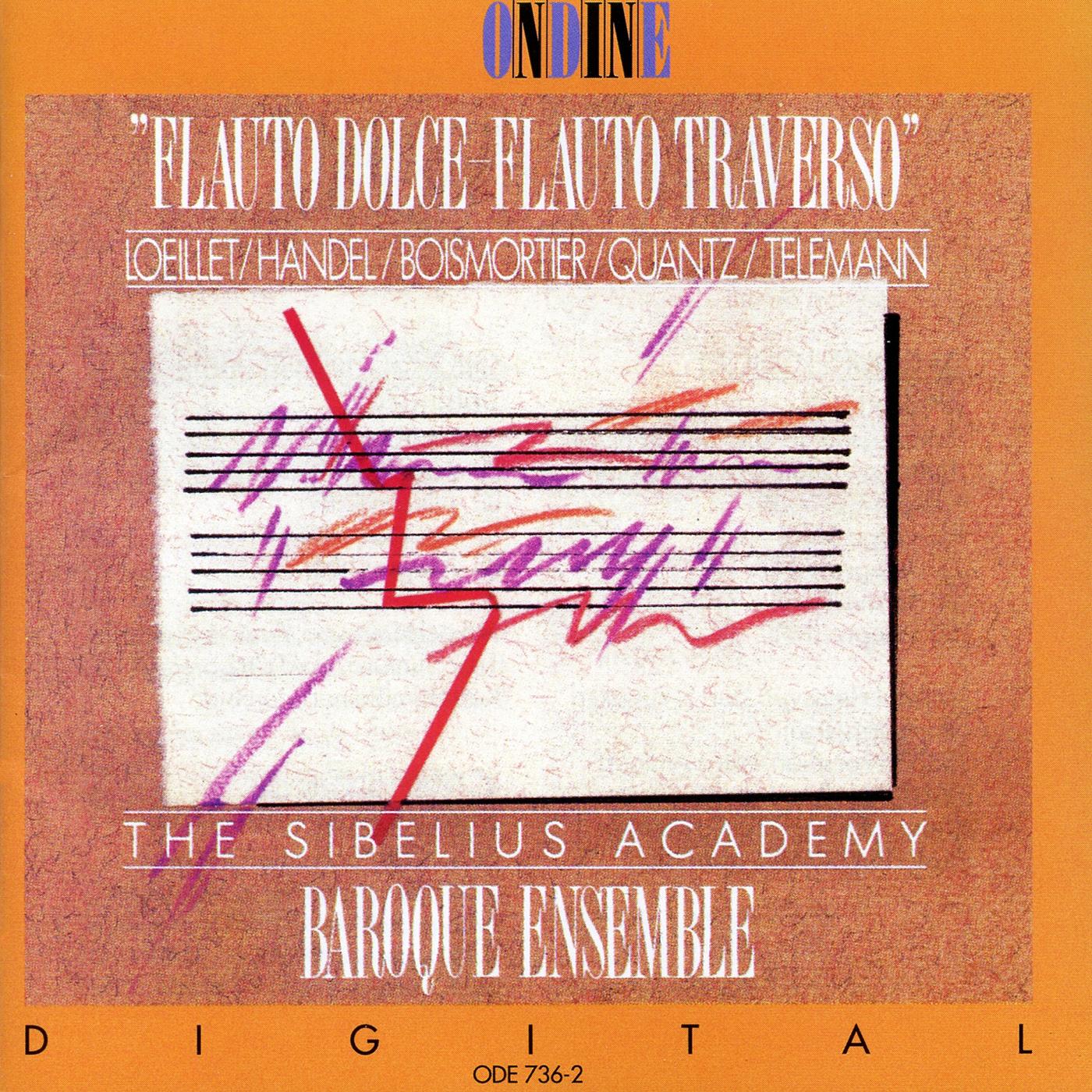 Flute and Recorder Music: LOEILLET, J. / HANDEL, G.F. / BOISMORTIER, J.B. de (Flatuo Dolce - Flauto Traverso) (Sibelius Academy Baroque Ensemble)