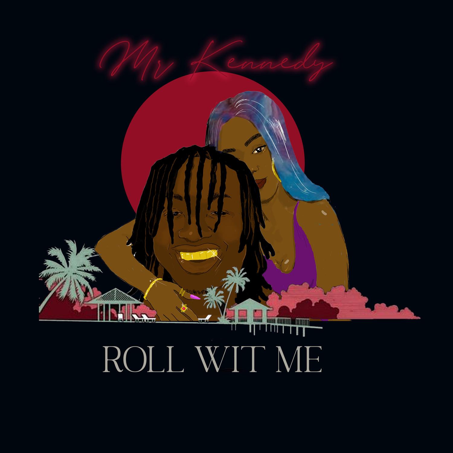 Roll Wit Me