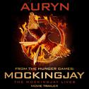 Auryn (From the Hunger Games: Mockingjay "The Mockingjay Lives" Movie Trailer)专辑