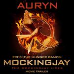Auryn (From the Hunger Games: Mockingjay "The Mockingjay Lives" Movie Trailer)专辑