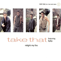 Relight My Fire (Male Solo Version) - Take That