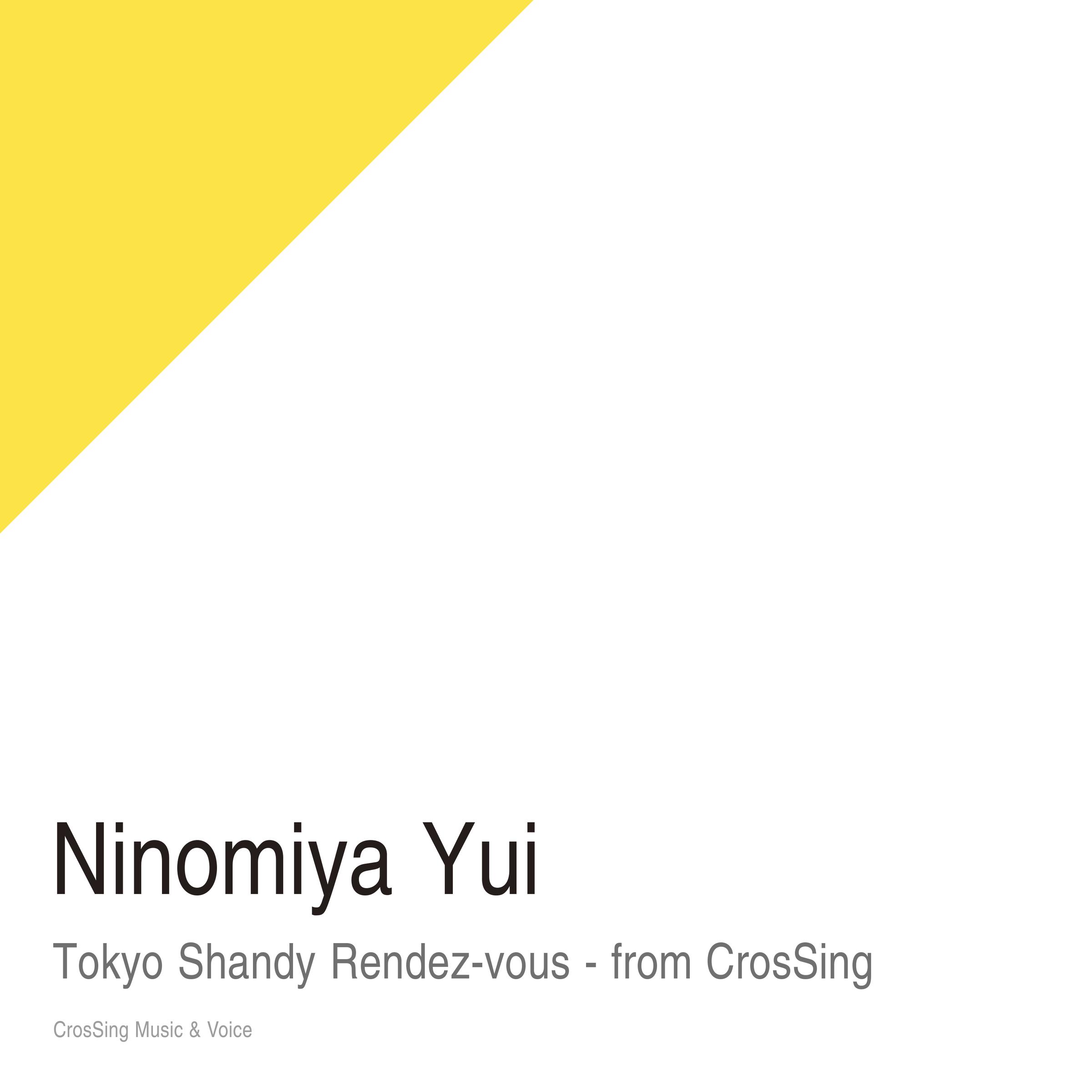 トウキョウ・シャンディ・ランデヴ - from CrosSing