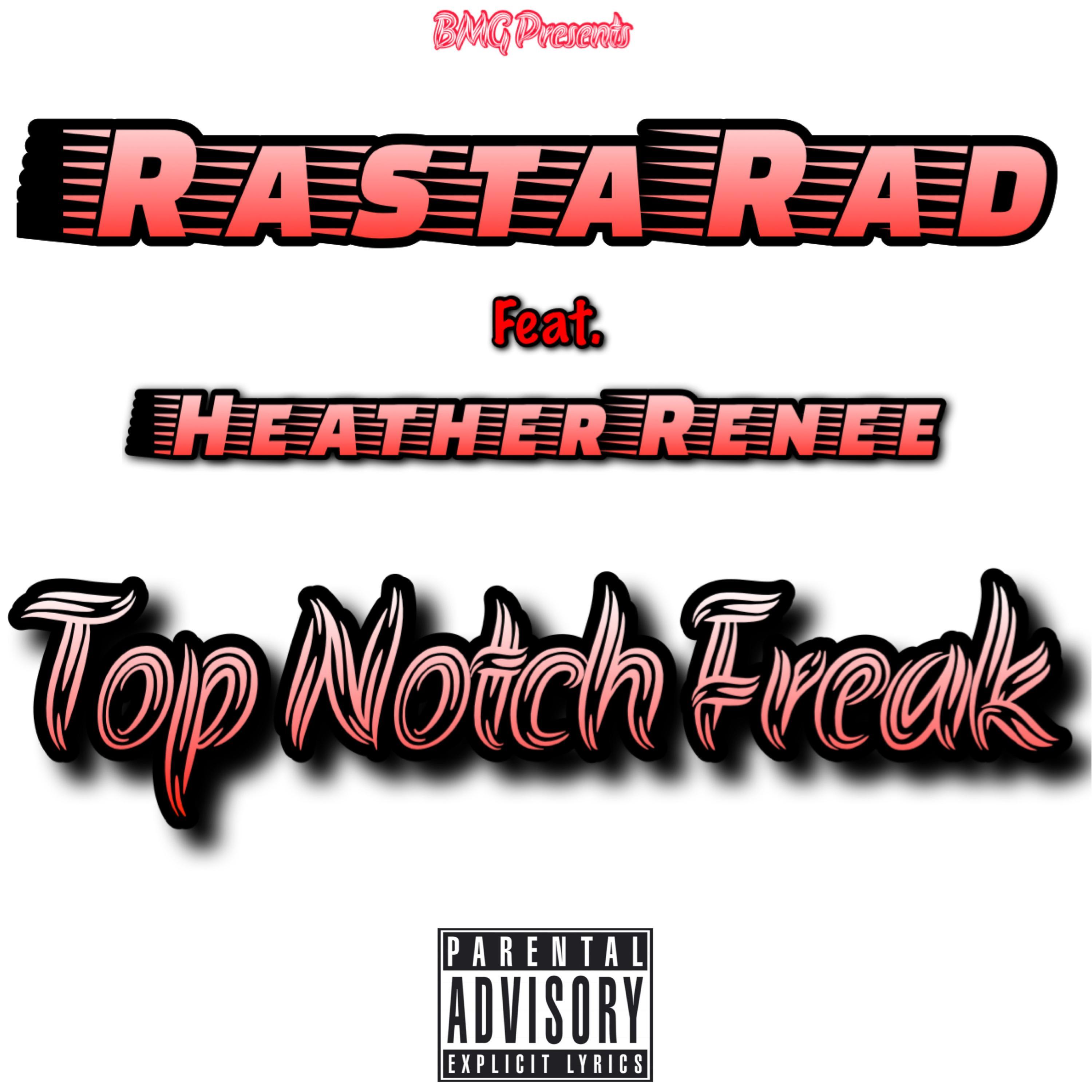 Top Notch Freak (feat. Heather Renee)