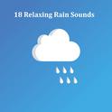 18 Relaxing Rain Sounds for Sleep, Meditation, Relaxation, Yoga and Wellbeing专辑