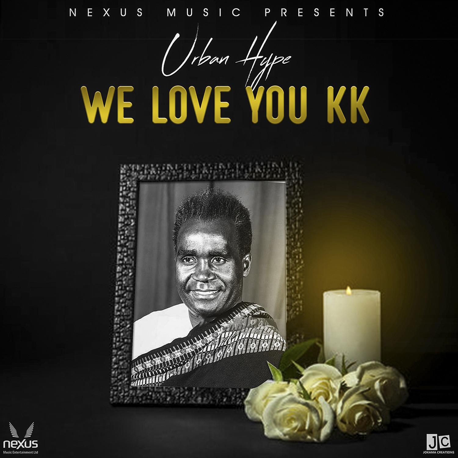 We Love You Kk