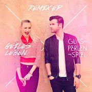 Geiles Leben (Remixes)