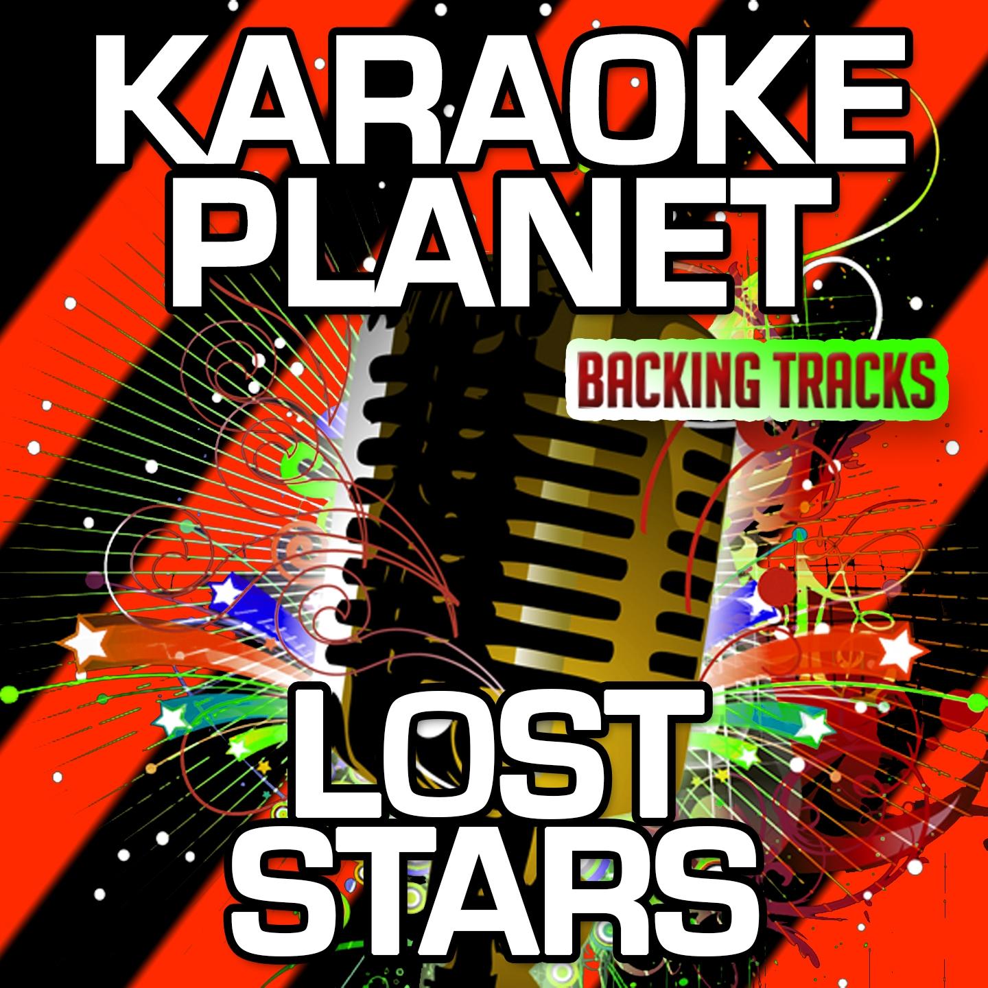 Lost Stars (Karaoke Version) (Originally Performed By Stevie McCrorie)