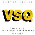 VSQ Master Series: Velvet Underground's Velvet Underground & Nico