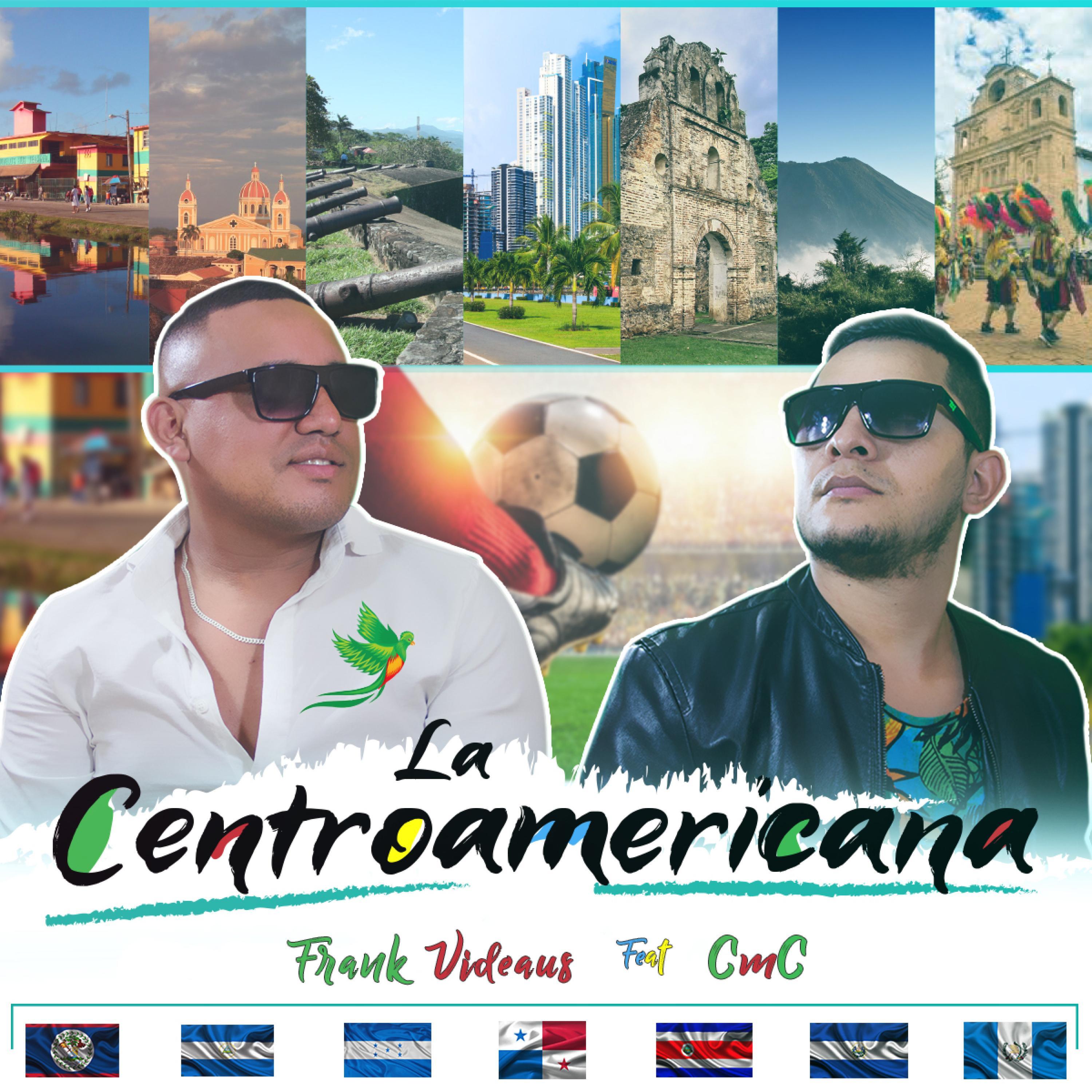 La Centroamericana (feat. CmC)