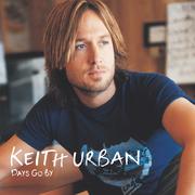 Keith Urban Days Go By