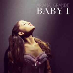 Ariana Grande - Baby I （升3半音）