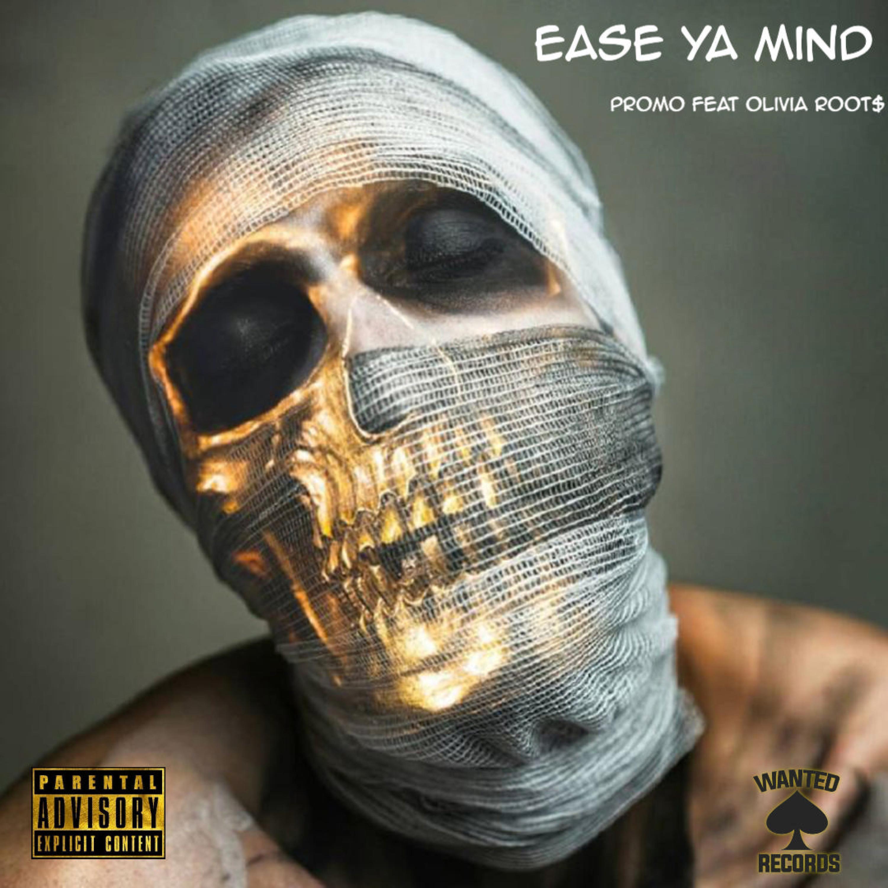 Ease Ya Mind (feat. Olivia Root$)