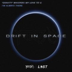 Drift In Space