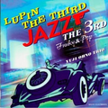 Lupin the Third Jazz 3rd