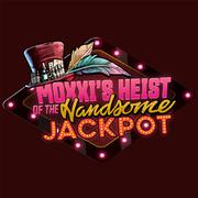 Borderlands 3: Moxxi's Heist of the Handsome Jackpot (Original Soundtrack)