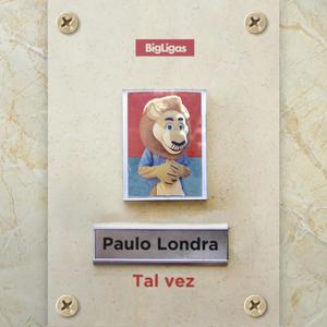 Paulo Londra - Tal Vez （降6半音）