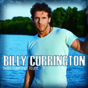 Must Be Doin' Somethin' Right - Billy Currington (PH karaoke) 带和声伴奏 （升5半音）