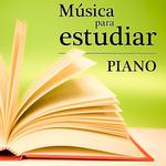 Piano. Música para Estudiar专辑