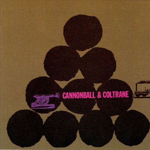 Cannonball and Coltrane