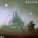 Bazaar (Original Mix)专辑