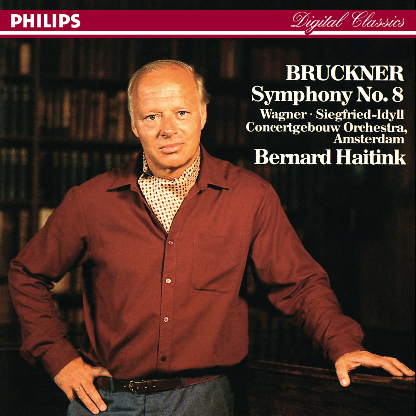 Bruckner: Symphony No. 8 / Wagner: Siegfried Idyll