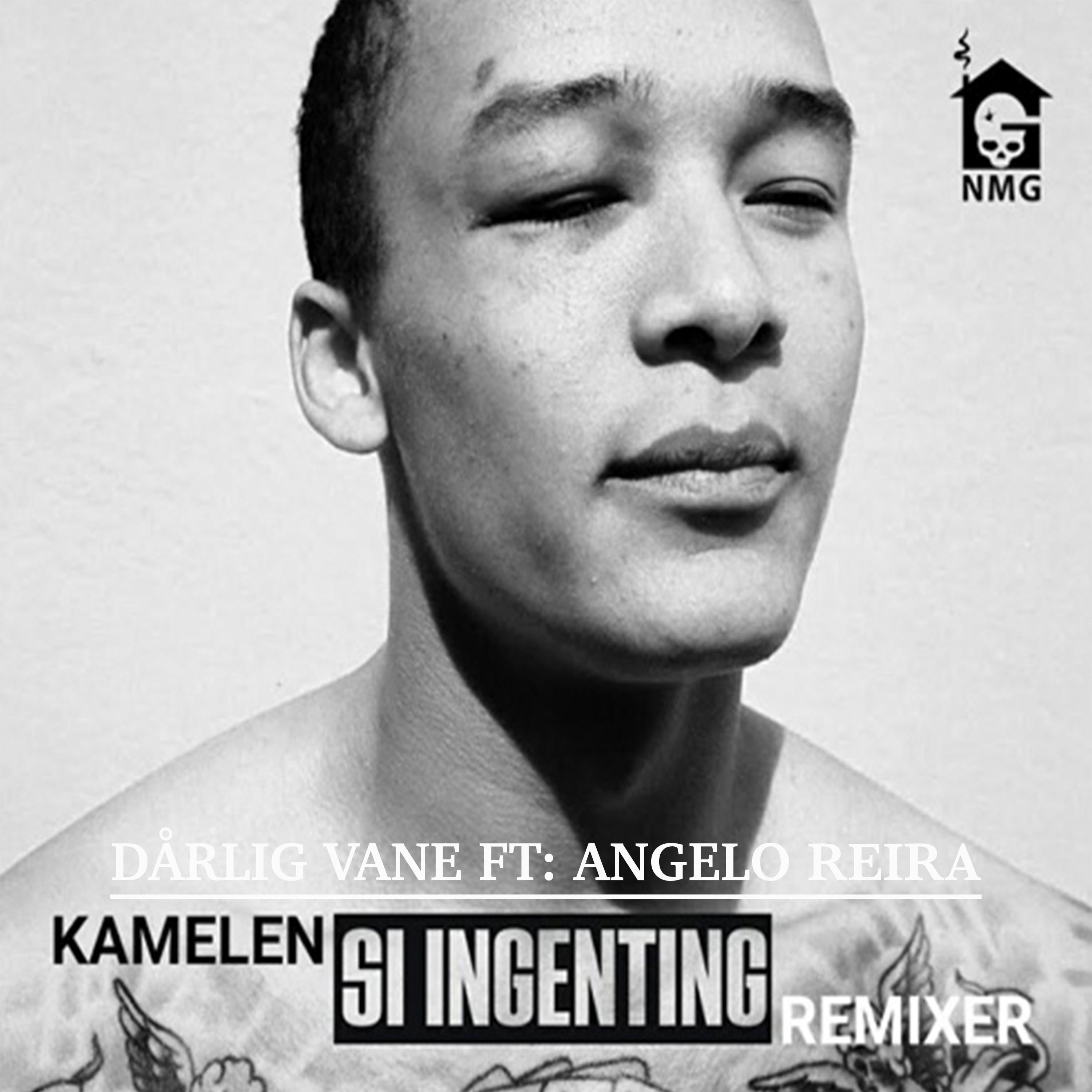 Kamelen - Si Ingenting Vestkystmix (feat. Dårlig Vane & Angelo Reira)