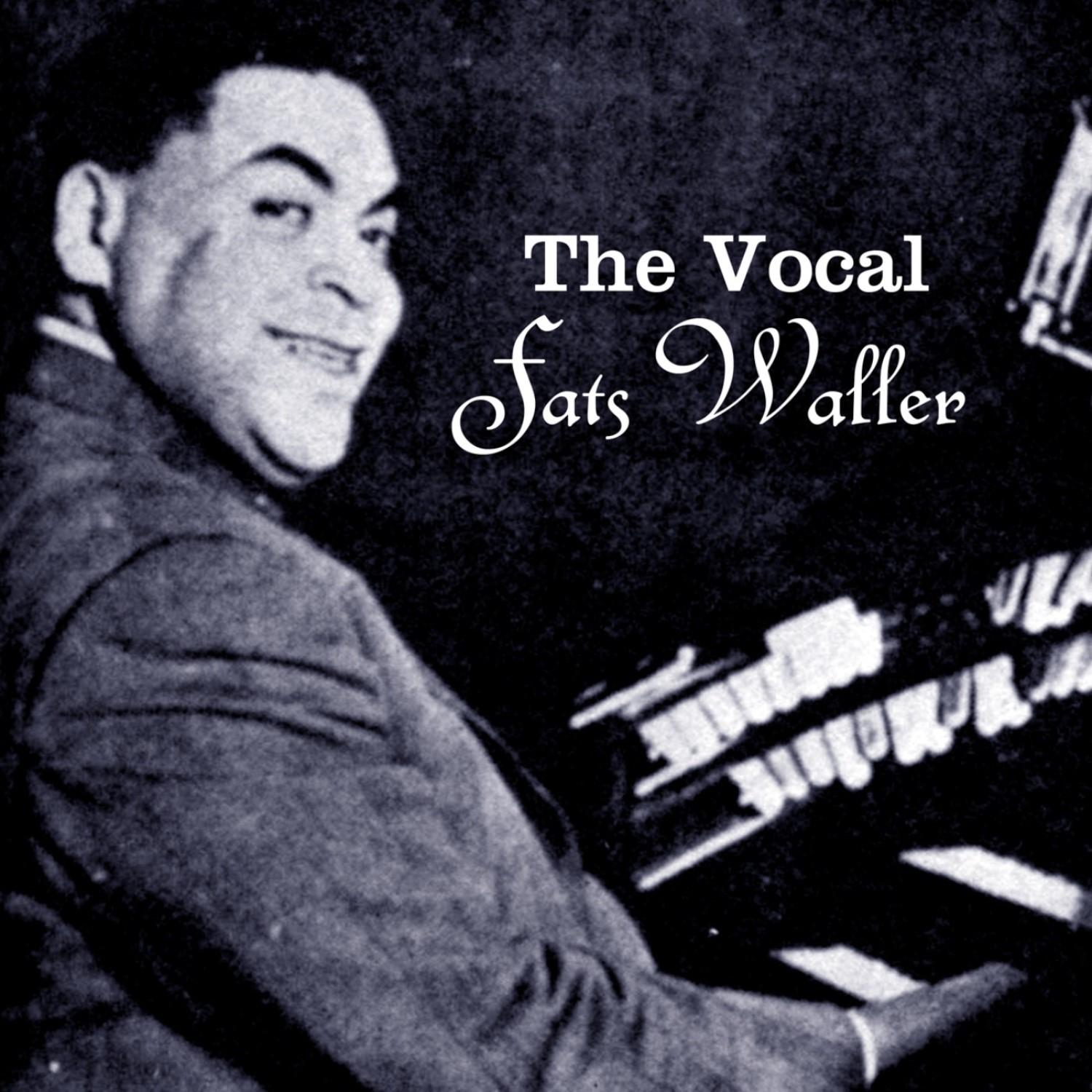 The Vocal Fats Waller