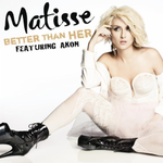 Better Than Her (feat. Akon)专辑