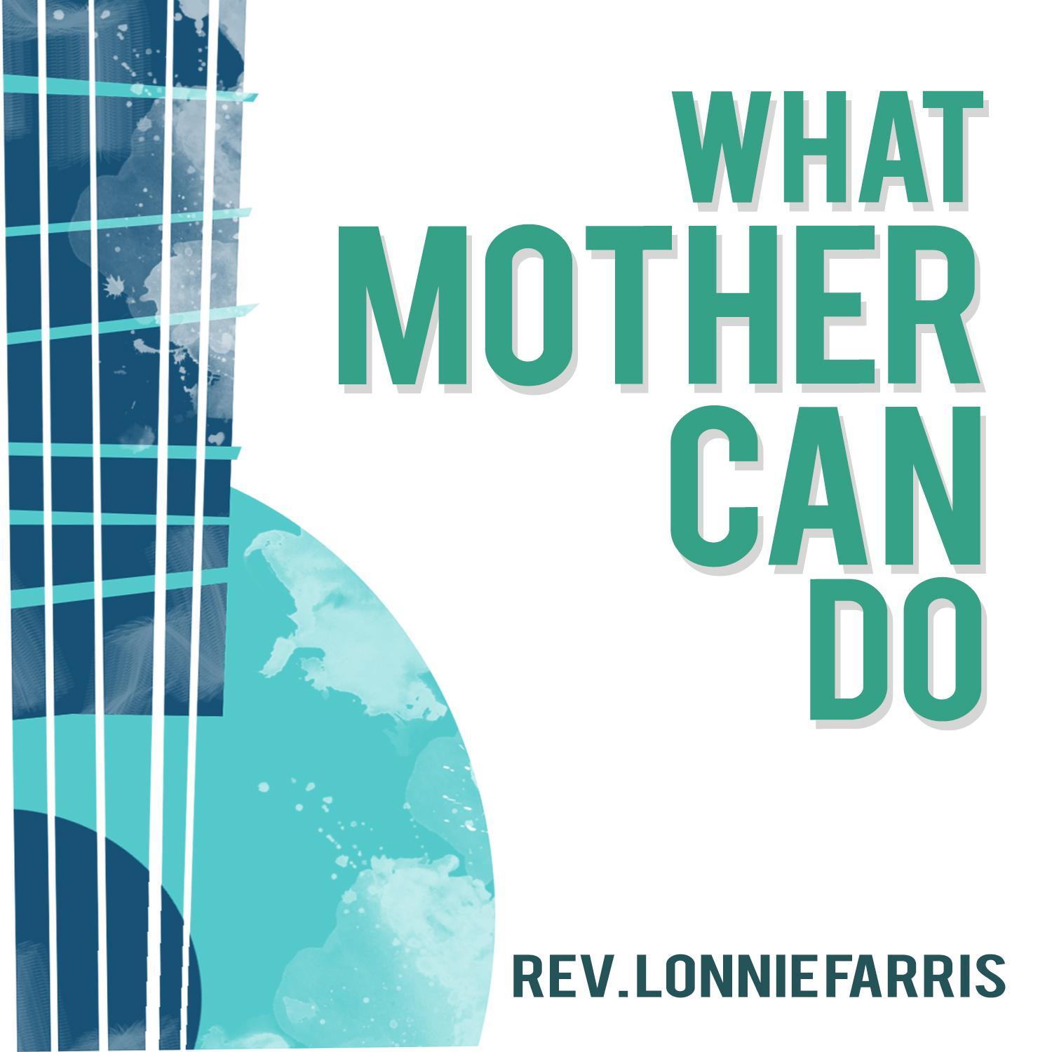 What Mother Can Do