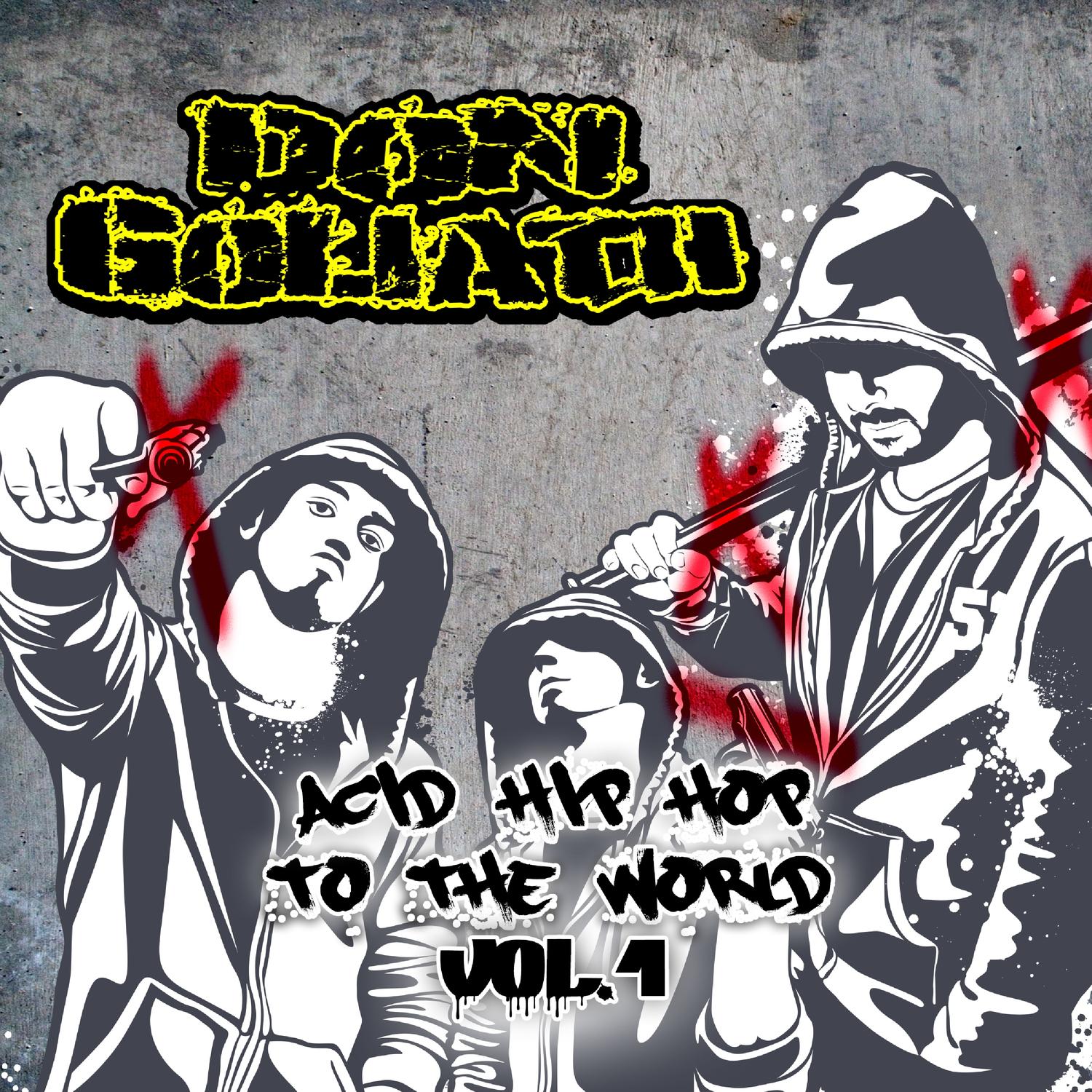 Acid Hip Hop to the World, Vol. 1