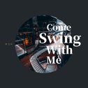 Come Swing With Me专辑