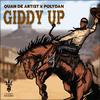 Quan de Artist - Giddy Up (feat. PolyDan)