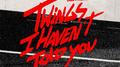 Things I Haven’t Told You专辑