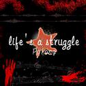 life's a struggle专辑