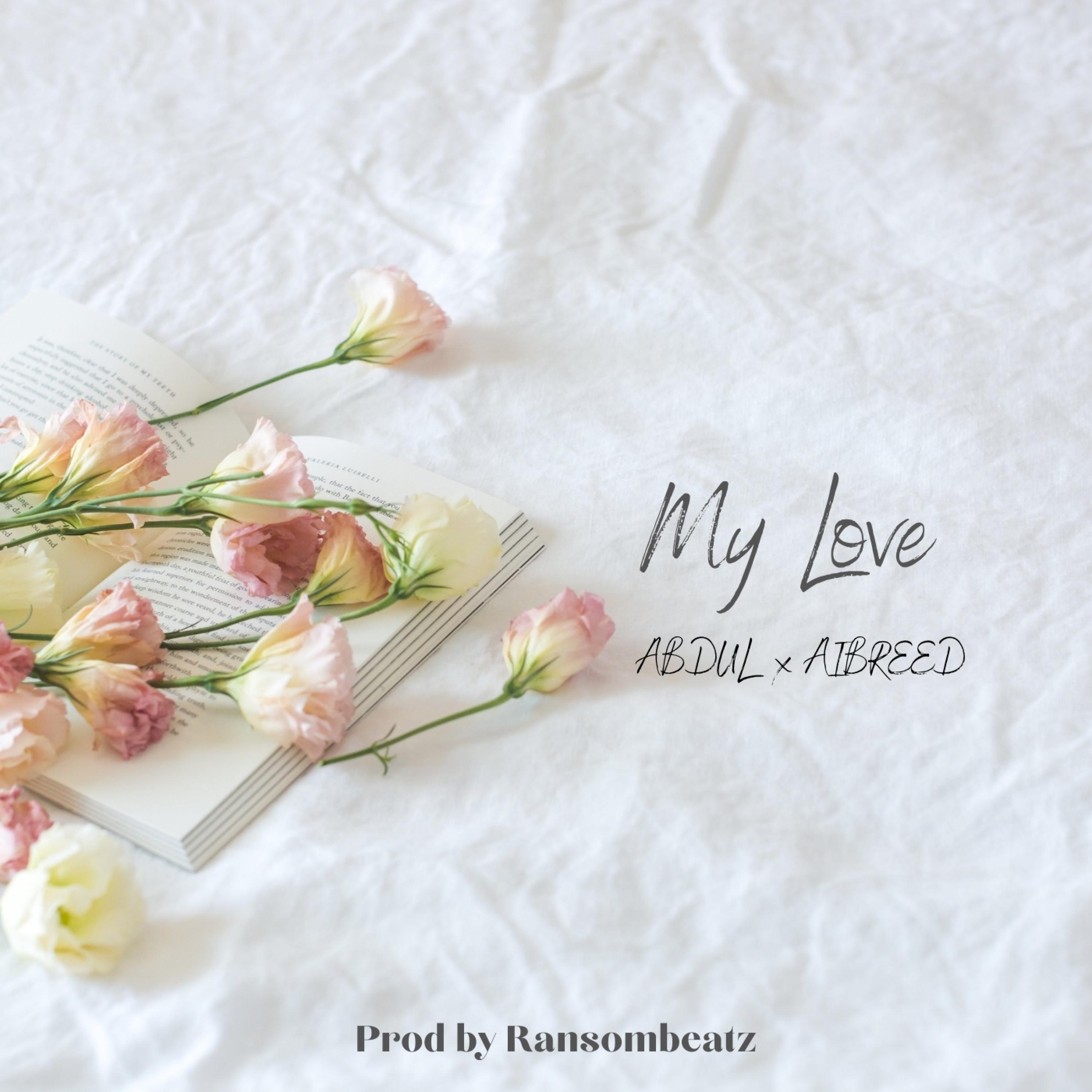 My Love (feat. Aiibreed)
