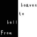 From hell to heaven