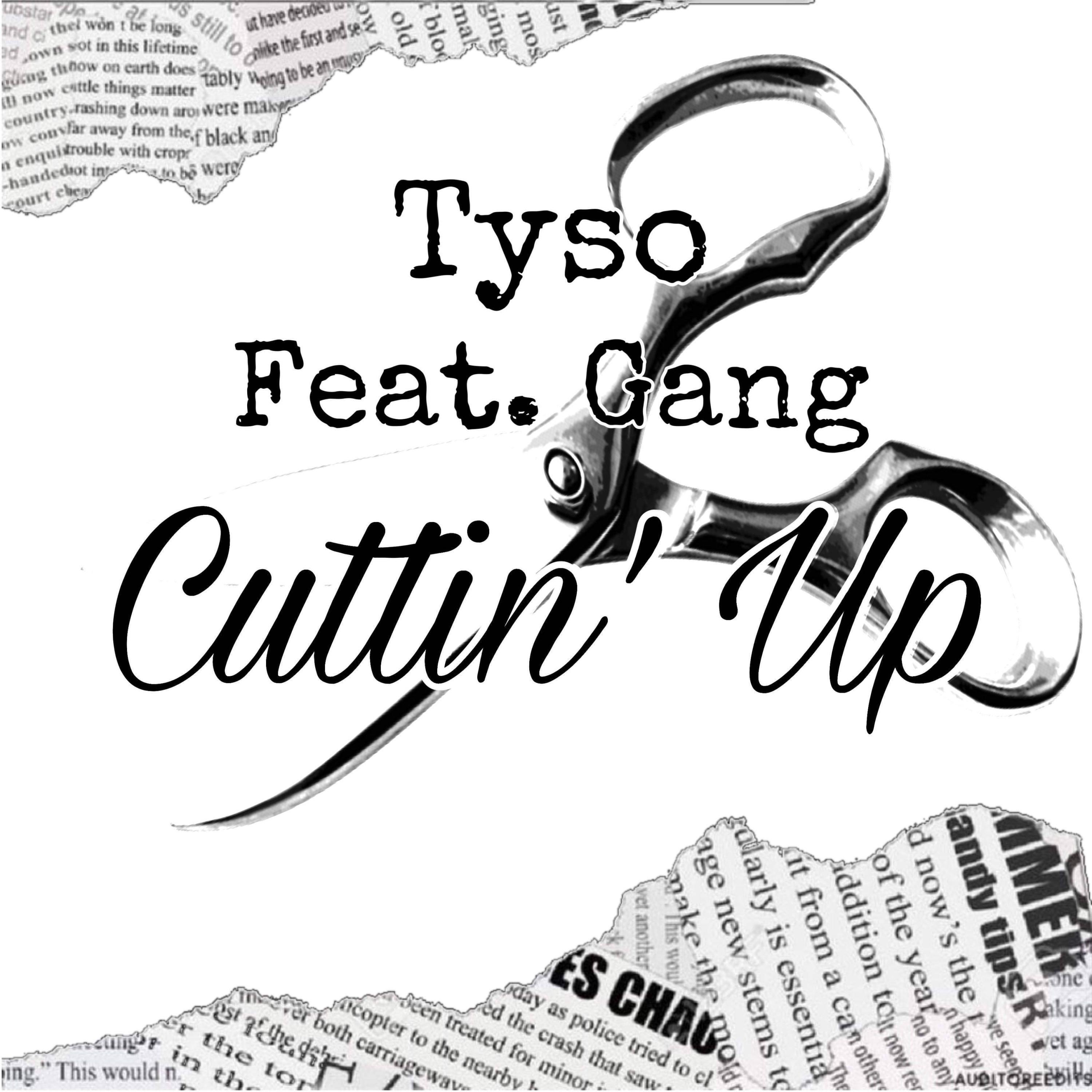 Cuttin'up (feat. Gang)